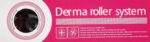 ديرما رولر للعناية بالبشرة | Derma Roller System for Skin Care